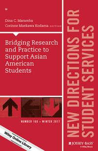 Bridging Research and Practice to Support Asian American Students,  audiobook. ISDN43496037