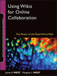 Using Wikis for Online Collaboration - James West