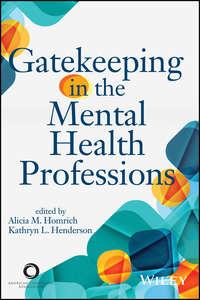 Gatekeeping in the Mental Health Professions - Alicia Homrich