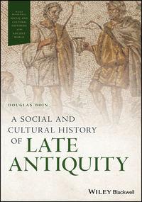 A Social and Cultural History of Late Antiquity,  аудиокнига. ISDN43496325
