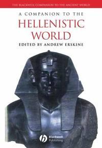 A Companion to the Hellenistic World - Сборник