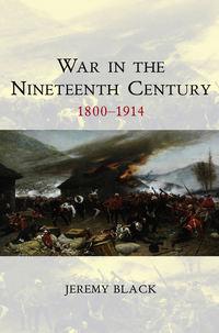 War in the Nineteenth Century,  аудиокнига. ISDN43496605