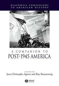 A Companion to Post-1945 America, Roy  Rosenzweig аудиокнига. ISDN43496733
