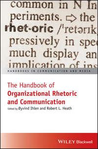 The Handbook of Organizational Rhetoric and Communication - oyvind Ihlen