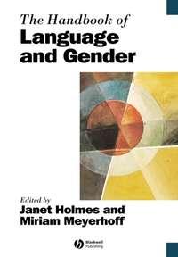 The Handbook of Language and Gender, Miriam  Meyerhoff audiobook. ISDN43497221