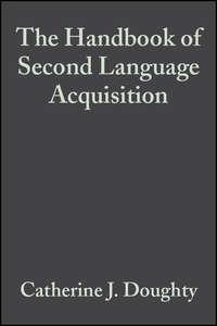 The Handbook of Second Language Acquisition - Michael Long