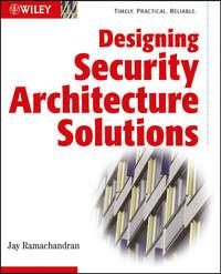 Designing Security Architecture Solutions,  książka audio. ISDN43497325