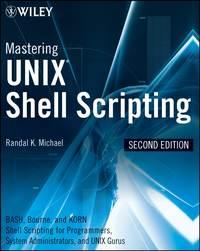 Mastering Unix Shell Scripting,  audiobook. ISDN43497413