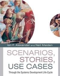 Scenarios, Stories, Use Cases, Neil  Maiden аудиокнига. ISDN43497461