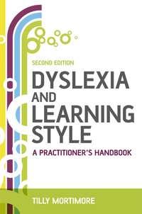 Dyslexia and Learning Style,  audiobook. ISDN43497973