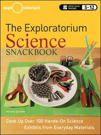 The Exploratorium Science Snackbook - Exploratorium Teacher Institute