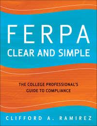 FERPA Clear and Simple,  аудиокнига. ISDN43498045