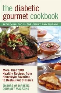 The Diabetic Gourmet Cookbook, Editors of The Diabetic Gourmet magazine audiobook. ISDN43498221