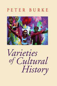 Varieties of Cultural History,  audiobook. ISDN43498237