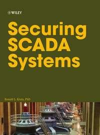 Securing SCADA Systems,  Hörbuch. ISDN43498589