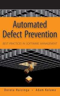 Automated Defect Prevention - Adam Kolawa