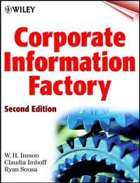Corporate Information Factory, Claudia  Imhoff audiobook. ISDN43498973