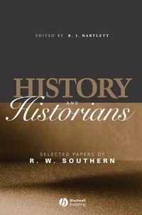 History and Historians - R. Southern