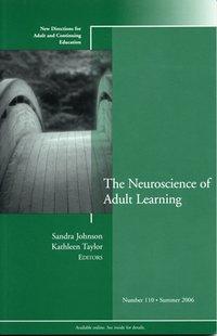 The Neuroscience of Adult Learning, Kathleen  Taylor audiobook. ISDN43501197