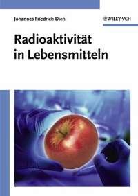 Radioaktivität in Lebensmitteln,  Hörbuch. ISDN43501317