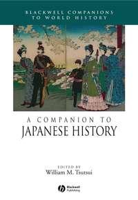 A Companion to Japanese History,  audiobook. ISDN43501373