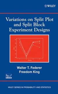 Variations on Split Plot and Split Block Experiment Designs, Freedom  King audiobook. ISDN43501770