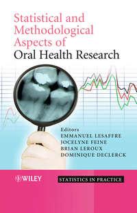 Statistical and Methodological Aspects of Oral Health Research, Emmanuel  Lesaffre audiobook. ISDN43501786