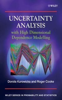 Uncertainty Analysis with High Dimensional Dependence Modelling, Dorota  Kurowicka аудиокнига. ISDN43502058