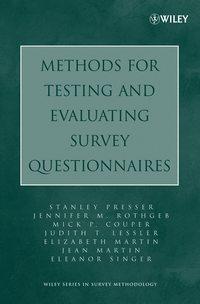 Methods for Testing and Evaluating Survey Questionnaires, Elizabeth  Martin audiobook. ISDN43502082