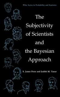 The Subjectivity of Scientists and the Bayesian Approach,  audiobook. ISDN43502098