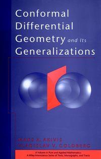 Conformal Differential Geometry and Its Generalizations - Maks Akivis