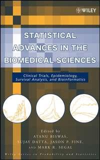 Statistical Advances in the Biomedical Sciences - Atanu Biswas