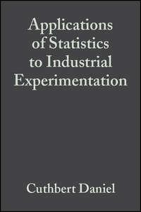 Applications of Statistics to Industrial Experimentation - Сборник