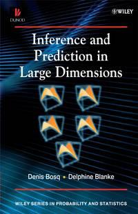 Inference and Prediction in Large Dimensions, Denis  Bosq аудиокнига. ISDN43502602