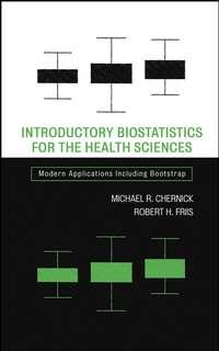 Introductory Biostatistics for the Health Sciences - Michael Chernick