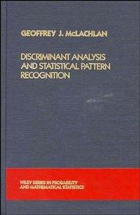 Discriminant Analysis and Statistical Pattern Recognition,  аудиокнига. ISDN43502738