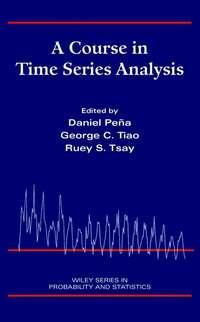 A Course in Time Series Analysis - Ruey Tsay
