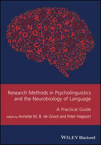 Research Methods in Psycholinguistics and the Neurobiology of Language - Peter Hagoort