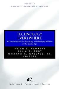 Educause Leadership Strategies, Technology Everywhere,  audiobook. ISDN43502986