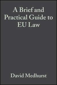 A Brief and Practical Guide to EU Law,  audiobook. ISDN43503026