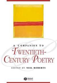 A Companion to Twentieth-Century Poetry,  audiobook. ISDN43503122