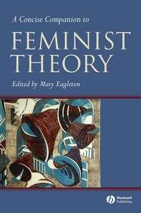 A Concise Companion to Feminist Theory,  książka audio. ISDN43503186