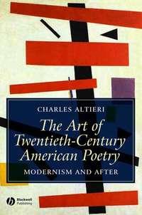 The Art of Twentieth-Century American Poetry,  audiobook. ISDN43503442