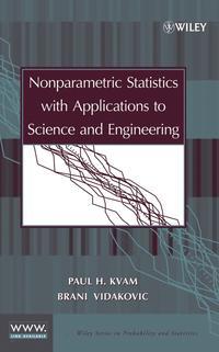 Nonparametric Statistics with Applications to Science and Engineering - Brani Vidakovic