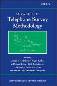 Advances in Telephone Survey Methodology - Lilli Japec