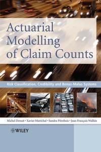 Actuarial Modelling of Claim Counts, Michel  Denuit аудиокнига. ISDN43504322