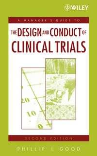A Managers Guide to the Design and Conduct of Clinical Trials,  аудиокнига. ISDN43504562