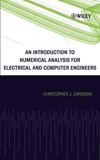 An Introduction to Numerical Analysis for Electrical and Computer Engineers,  audiobook. ISDN43504914
