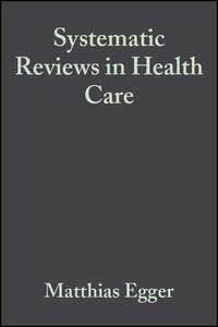 Systematic Reviews in Health Care, Matthias  Egger audiobook. ISDN43505002