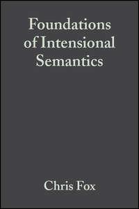 Foundations of Intensional Semantics, Shalom  Lappin Hörbuch. ISDN43505074